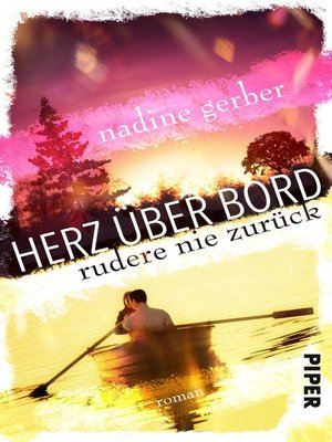cover image of Herz über Bord- Rudere nie zurück